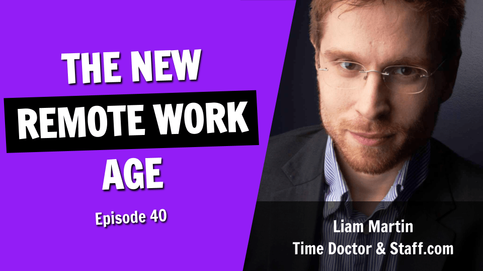 The New Age of Remote Work (Episode 40)