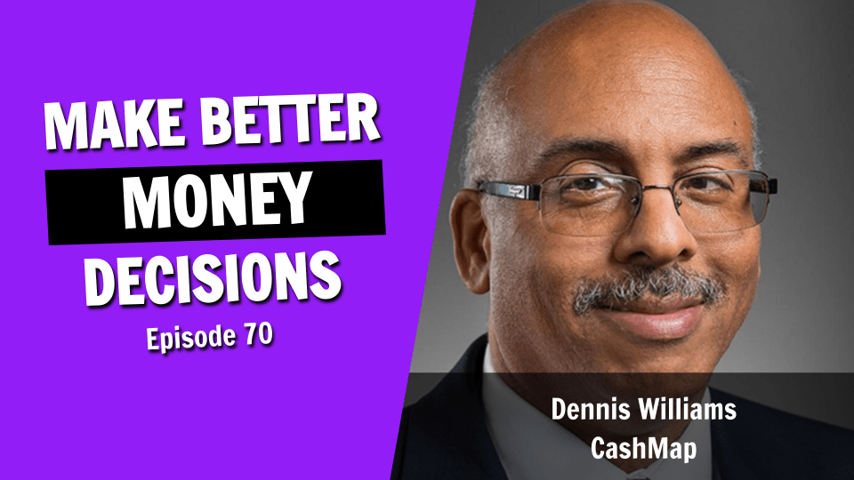 How to Make Better Money Decisions and Improve Your Financial Wellness (Episode 70)