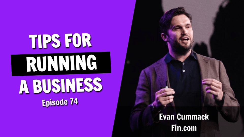 Running Your Business: A Tale of Two Entrepreneurs (Episode 74)