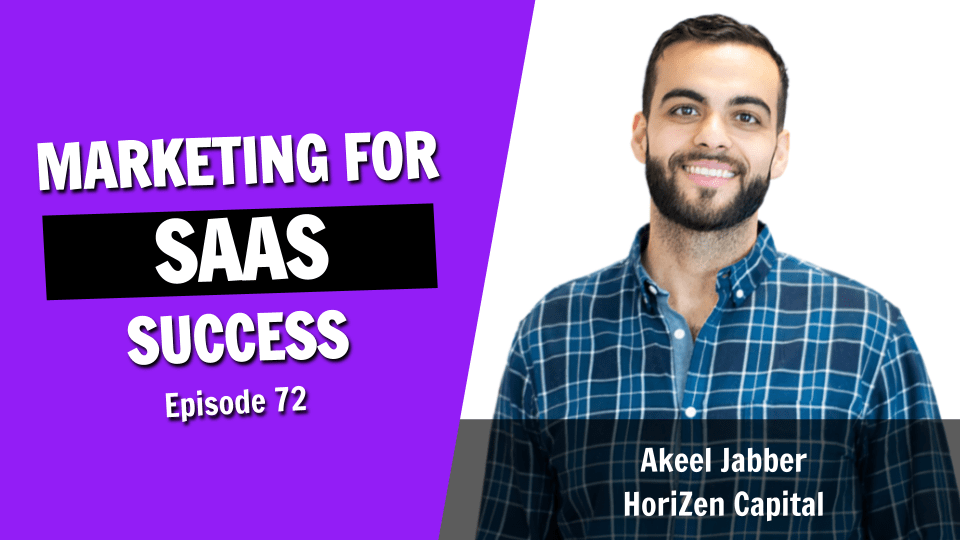 SaaS Marketing: How Companies Can Achieve Success (Episode 72)