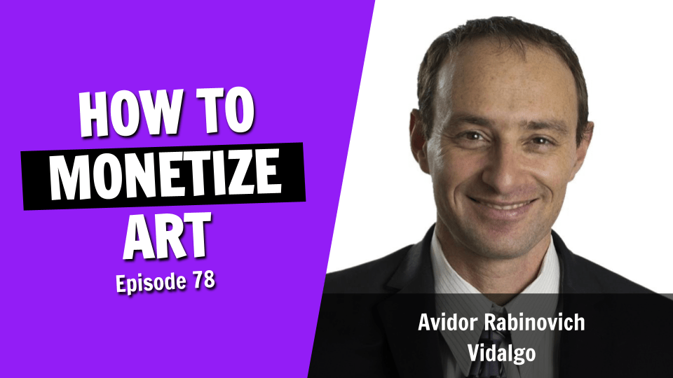 How to Monetize Art with Fair Media Exposure (Episode 78)