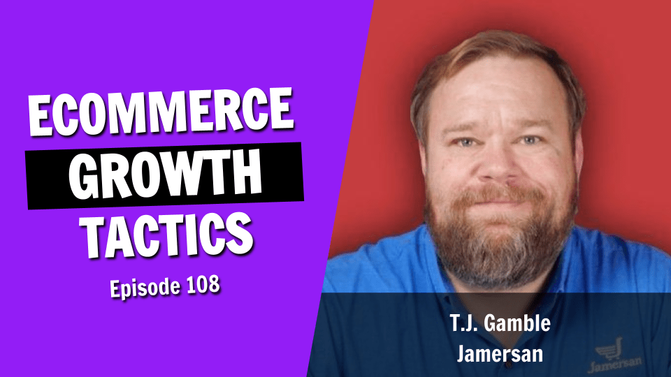 The 3 Most Important Tactics for Growing an eCommerce Store (Episode 108)