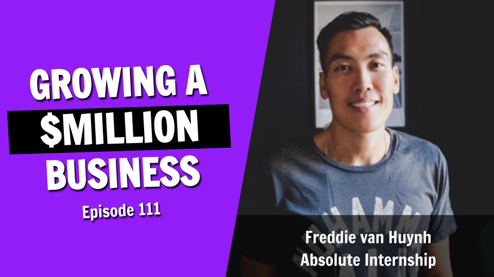 How To Turn $2,000 Into a Multi-Million Dollar Business With No Funding (Episode 111)