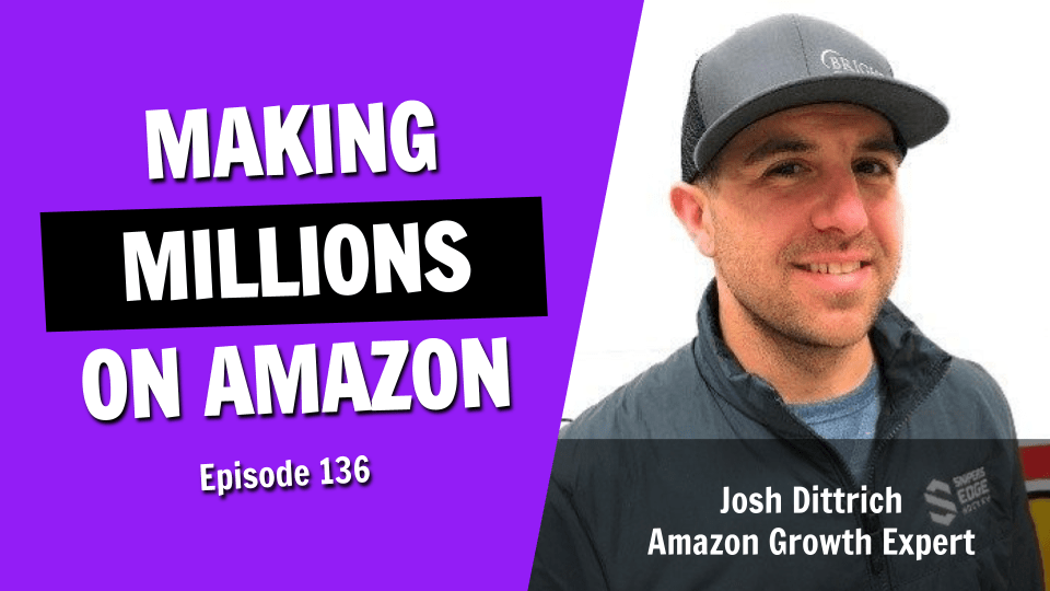 Turning an Amazon Side Hustle into a Multi-Million Dollar Business (Episode 136)