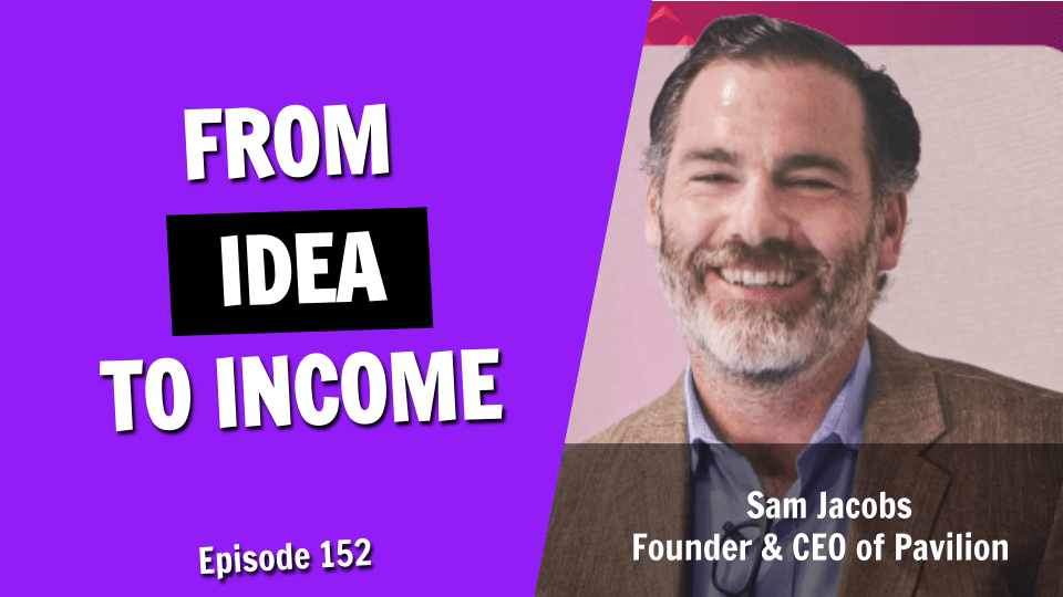 From Idea to Income: Monetizing Your Passions & The Joy of Creating (Episode 152)