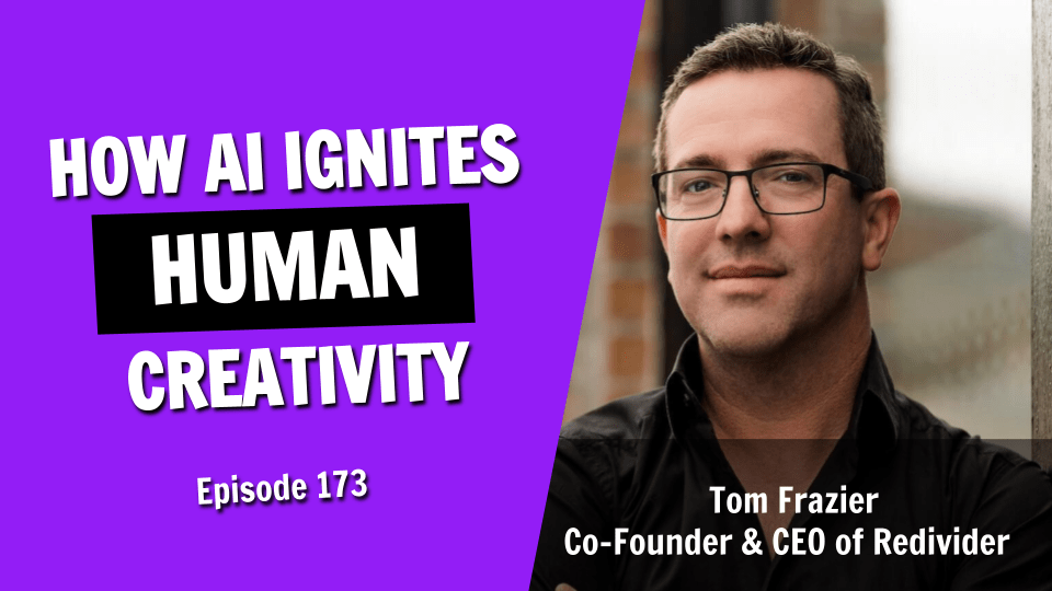 The AI Renaissance: How Technology Ignites and Inspires Human Creativity (Episode 173)