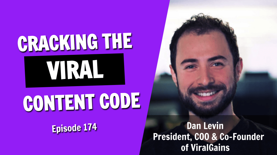 Cracking the Code for Creating Viral Content (Episode 174)