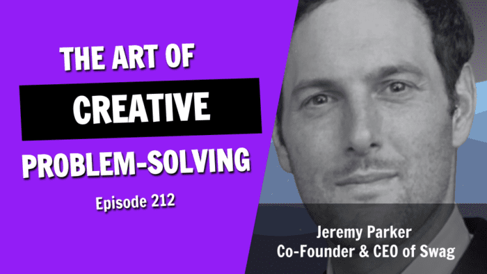 Mastering the Art of Creative Problem-Solving in Startups (Episode 212)