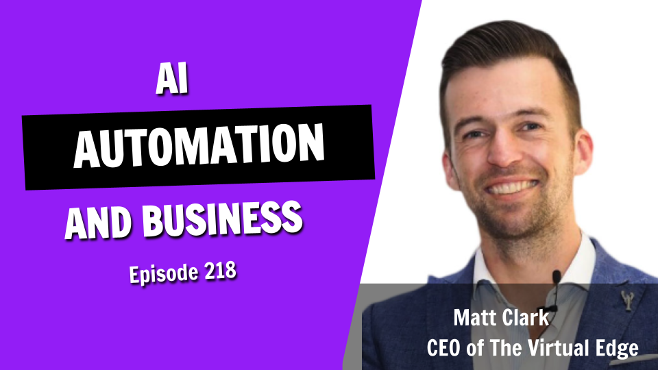 How AI & Simple Systems Can Drive Unstoppable Business Growth (Episode 218)
