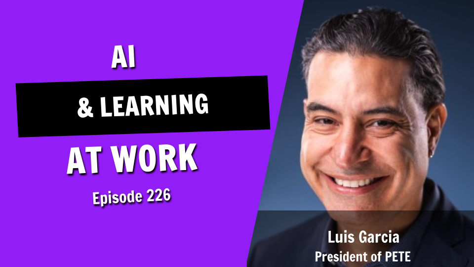 Can AI Really Revolutionize How We Learn at Work? (Episode 226)