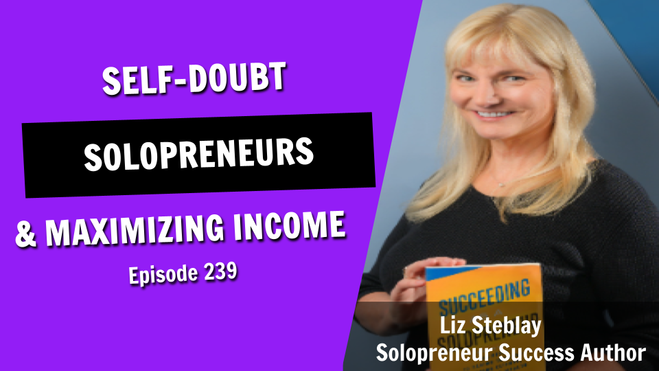 Quitting Your Day Job to Go Solo? Here’s What You Need to Know First (Episode 239)
