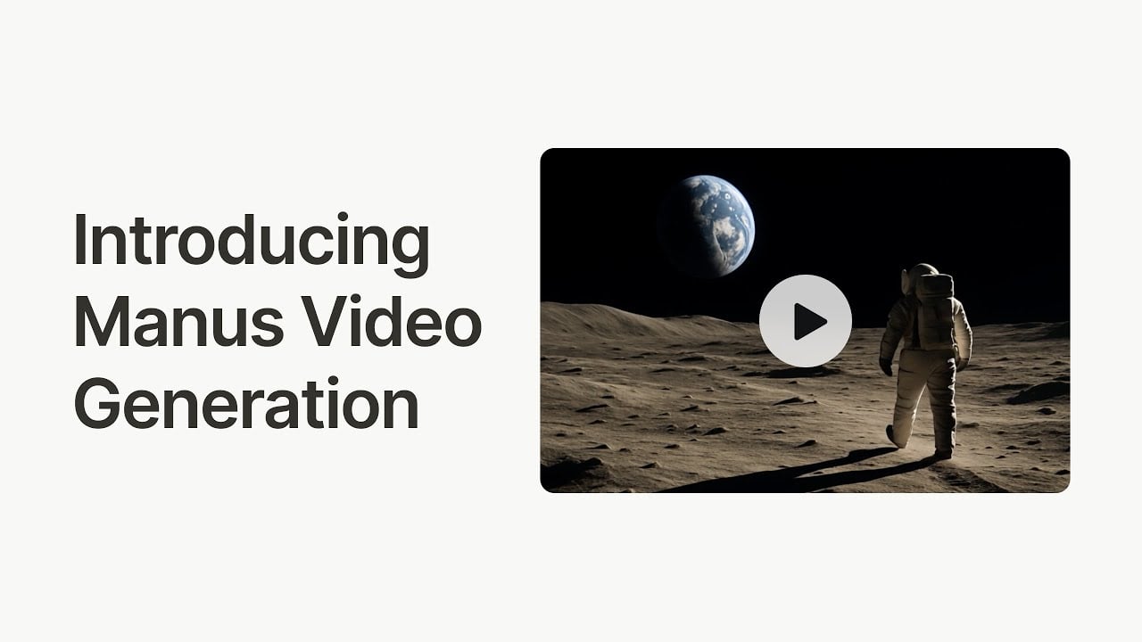 Manus’ AI Text-to-Video Feature: Turning Prompts into Video Stories